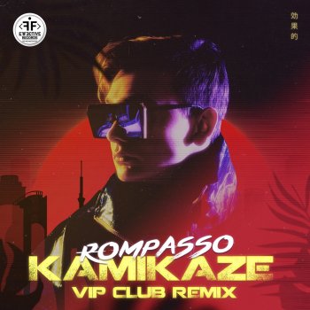 Rompasso Kamikaze (VIP Club Remix)