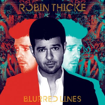 Robin Thicke Take It Easy On Me