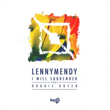 LennyMendy feat. Robbie Rosen I Will Surrender - Original Mix