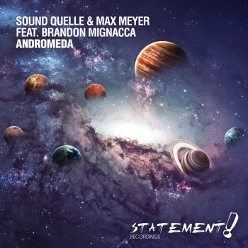 Sound Quelle feat. Max Meyer & Brandon Mignacca Andromeda (Extended Mix)