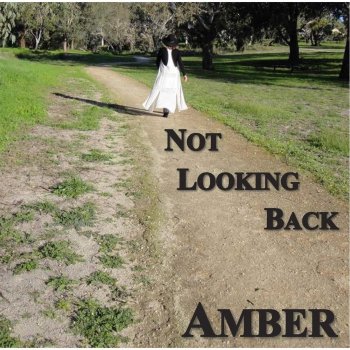 Amber Not Looking Back