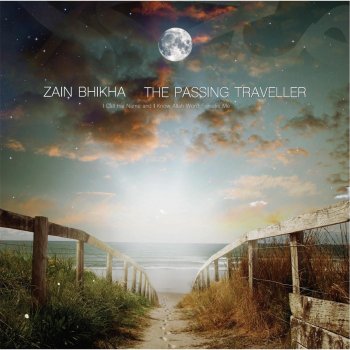 Zain Bhikha The Passing Traveller (Voice-Only)