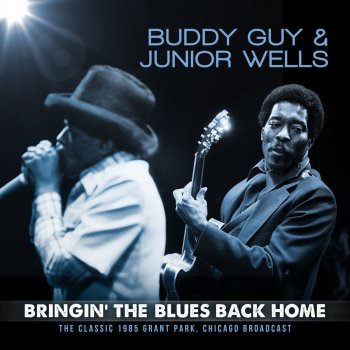 Buddy Guy & Junior Wells Make Me Feel So Good (Live 1985)