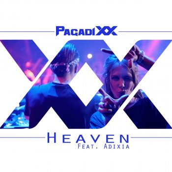 Pagadixx feat. Adixia Heaven