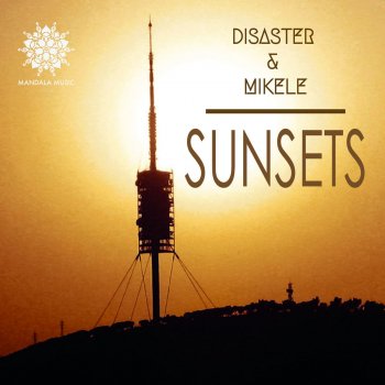 Disaster & Mikele Sunsets - Original Mix