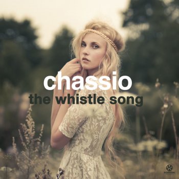 Chassio The Whistle Song - Radio Edit