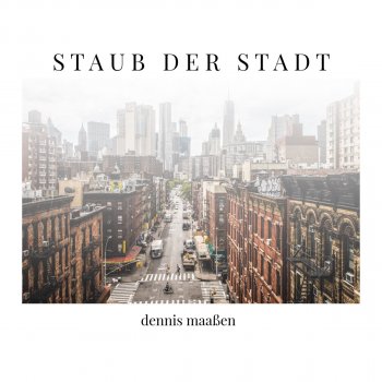 Dennis Maaßen Staub der Stadt - Instrumental version