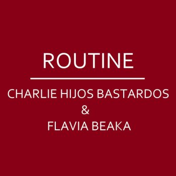 Charlie Hijos Bastardos feat. Flavia Beaka Routine