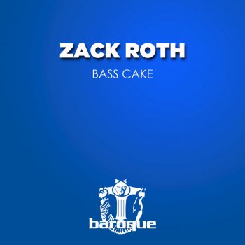 Zack Roth feat. Weekend Heroes Bass Cake - Weekend Heroes Remix