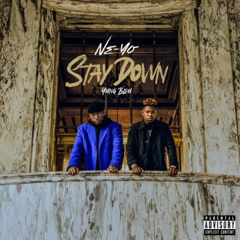 Ne-Yo feat. Yung Bleu Stay Down (feat. Yung Bleu)