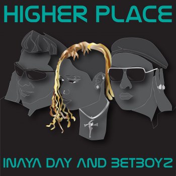 Inaya Day & Betboyz Higher Place (JMBW & Joel Dickinson Club Mix)