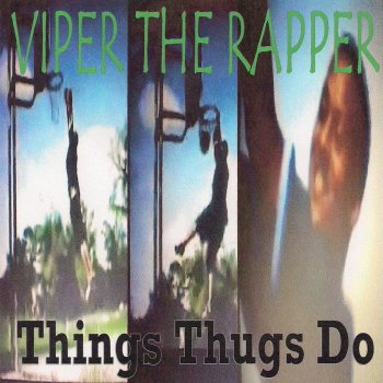 Viper the Rapper Peep Hustle