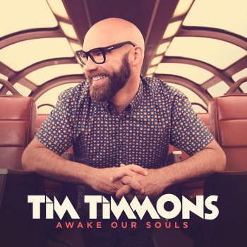 Tim Timmons Awake Our Souls