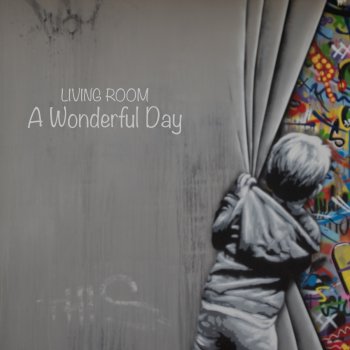 Living Room A Wonderful Day - Sophisticated Jazz Version