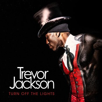 Trevor Jackson Turn off the Lights (Radio Edit)
