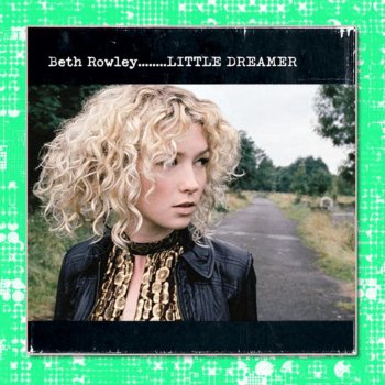 Beth Rowley Little Dreamer