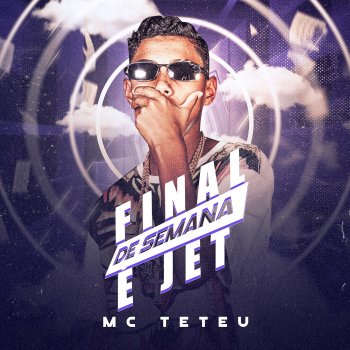 MC Teteu Final De Semana é Jet