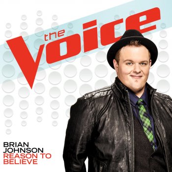 Brian Johnson Reason To Believe (The Voice Performance)