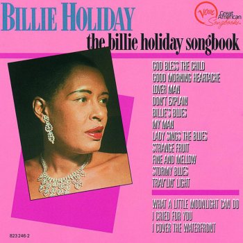 Billie Holiday What a Little Moonlight Can Do (1954 Studio Version)