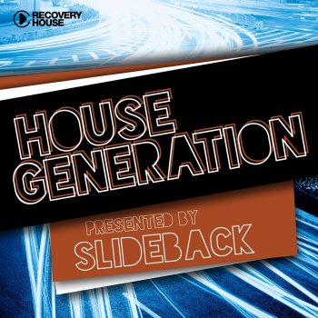 Slideback House Generation By Slideback DJ Mix - Continuous DJ Mix