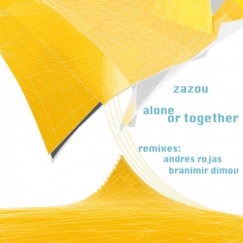 Zazou Alone or Together (Andres Rojas Remix)
