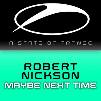 Robert Nickson Maybe Next Time - DJ Eco Remix
