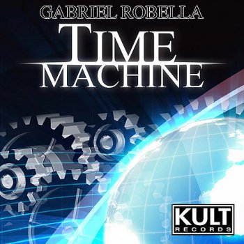 Gabriel Robella Time Machine (Dub Mix)