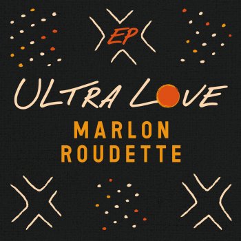 Marlon Roudette Ultra Love (Stadic Remix)