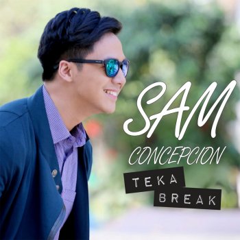Sam Concepcion feat. Coach Jungee Teka Break