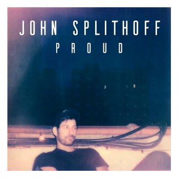 John Splithoff Proud