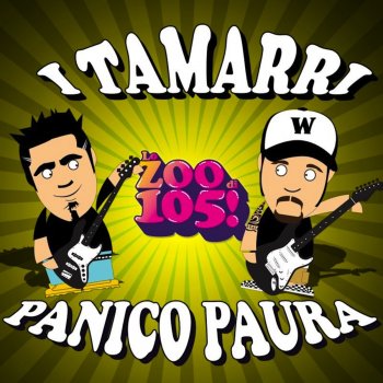 I Tamarri Panico Paura