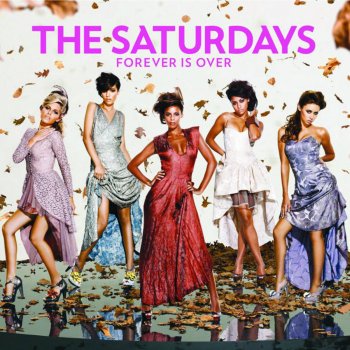 The Saturdays Forever Is Over - Radio Edit