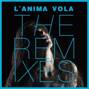 Elisa feat. Gabry Ponte L'Anima Vola - Gabry Ponte Remix