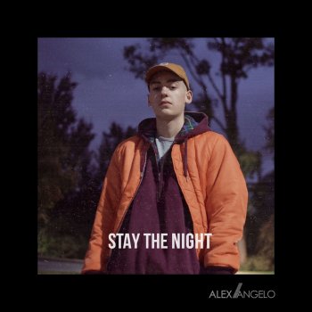 Alex Angelo Stay the Night