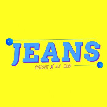 DJ Tao Jeans (Remix)