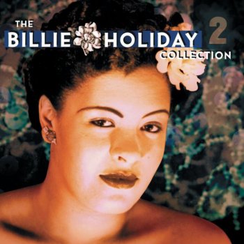 Billie Holiday feat. Teddy Wilson and His Orchestra He Ain't Got Rhythm