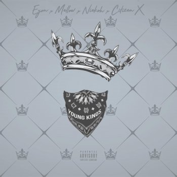 Mellow feat. Eyon, Niekoh & Citizen-X Young Kings
