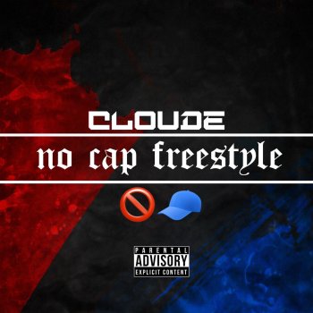 Cloude No Cap Freestyle