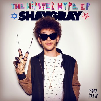 ShayGray Hipster Hype - Original Mix