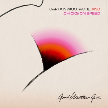 Captain Mustache Good Weather Girl (Joyce Muniz Remix)