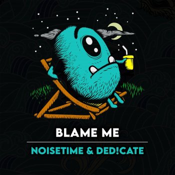 NOISETIME feat. Ded!cate Blame Me