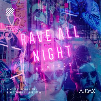 Audax Rave All Night (Vallent Remix)