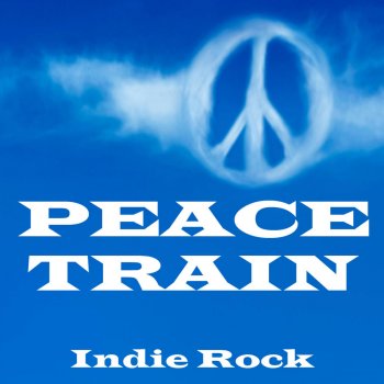 Indie Rock Peace Train