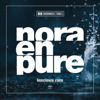 Nora En Pure Luscious Rain (Extended Mix)