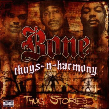 Bone Thugs-n-Harmony She Got Crazy