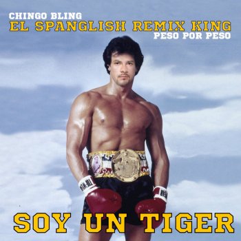 Chingo Bling Soy un Tiger