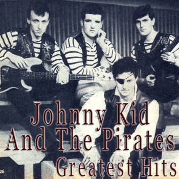 Johnny Kidd & The Pirates You've got what it takes'