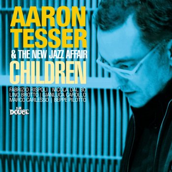 Aaron Tesser & The New Jazz Affair Ride Like The Wind