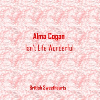 Alma Cogan Isn't Life Wonderful