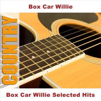 Boxcar Willie King To The Road